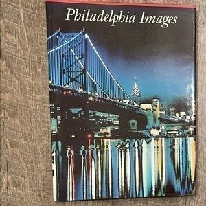 Philadelphia Images color illustrated hard cover 184 page coffee table book